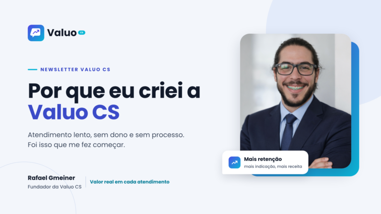 Por que eu criei a Valuo CS